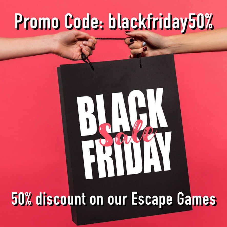 Black Friday Sale. Discount. - 50% off. Games. Escape Game. Escape Room.